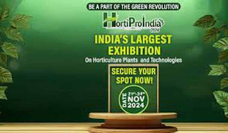 HortiProIndia: Shaping  future of horticulture in India